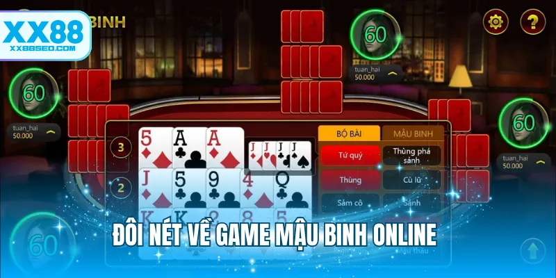 Đôi nét về game mậu binh online