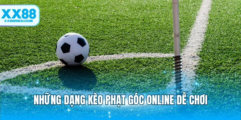 Những dạng kèo phạt góc online dễ chơi